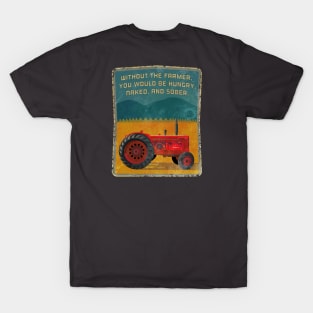 WITHOUT THE farmer T-Shirt